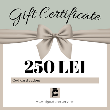 Card cadou 250 lei  - www.signaturestore.ro